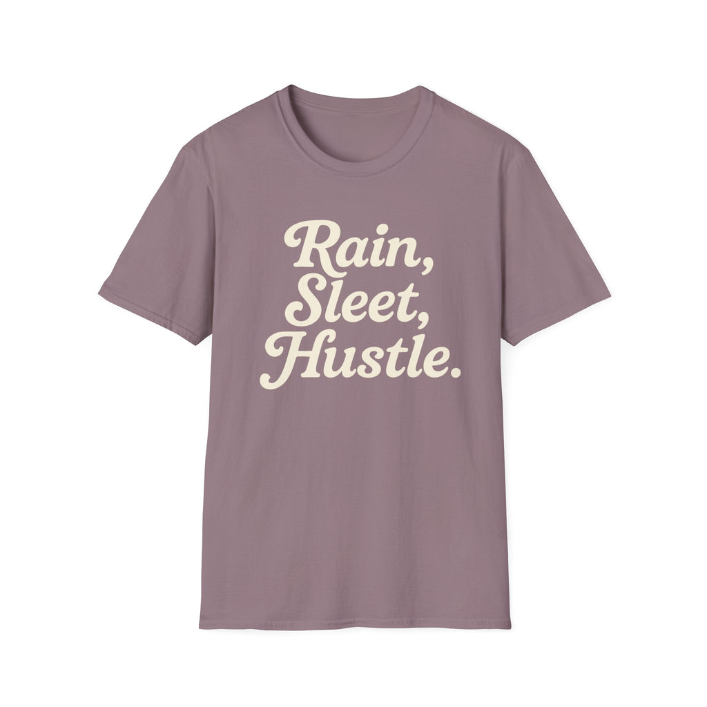 Rain, Sleet, Hustle Unisex T-Shirt | Motivational Shirt for Hustlers, Inspirational Gift, Everyday Casual Wear, Fitness Tee, Unique [...]