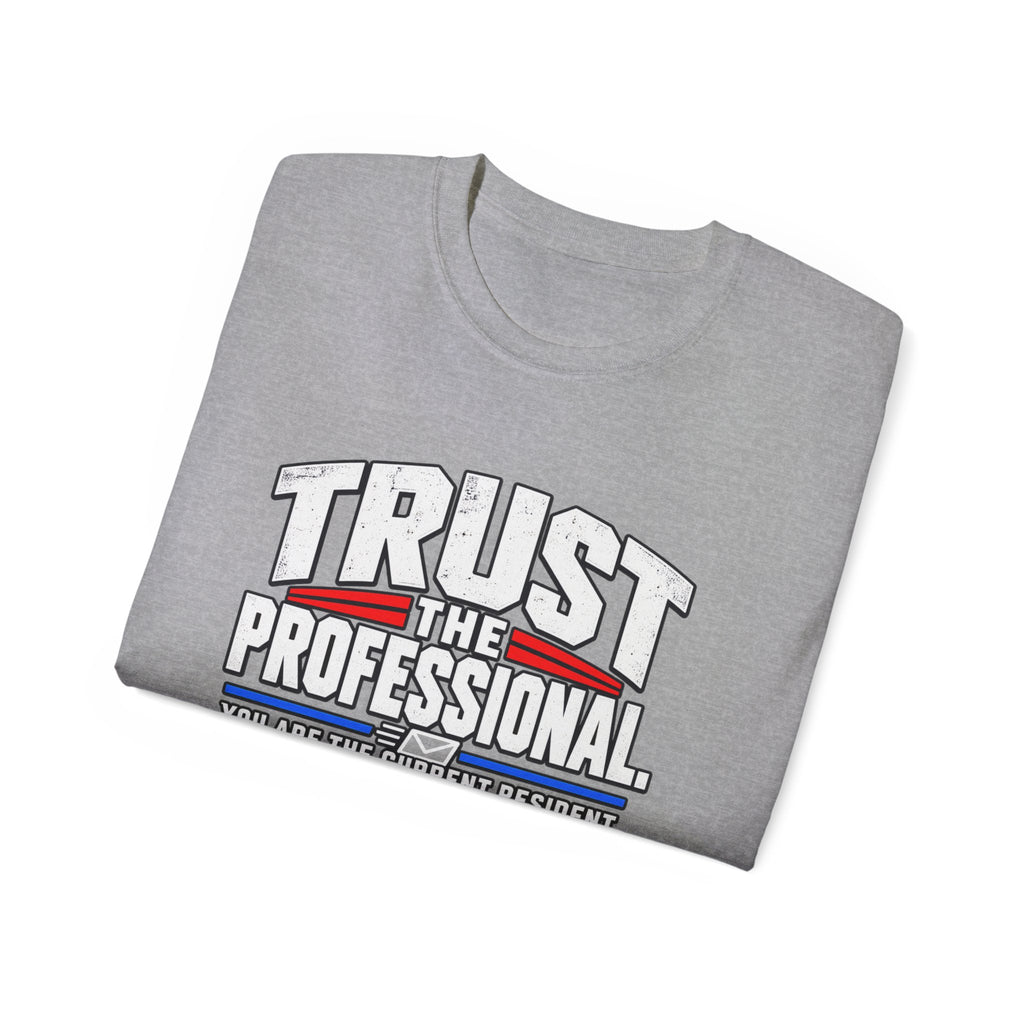 Trust The Professional Mail Carrier T-Shirt — Postal Worker Letter Carrier Tee