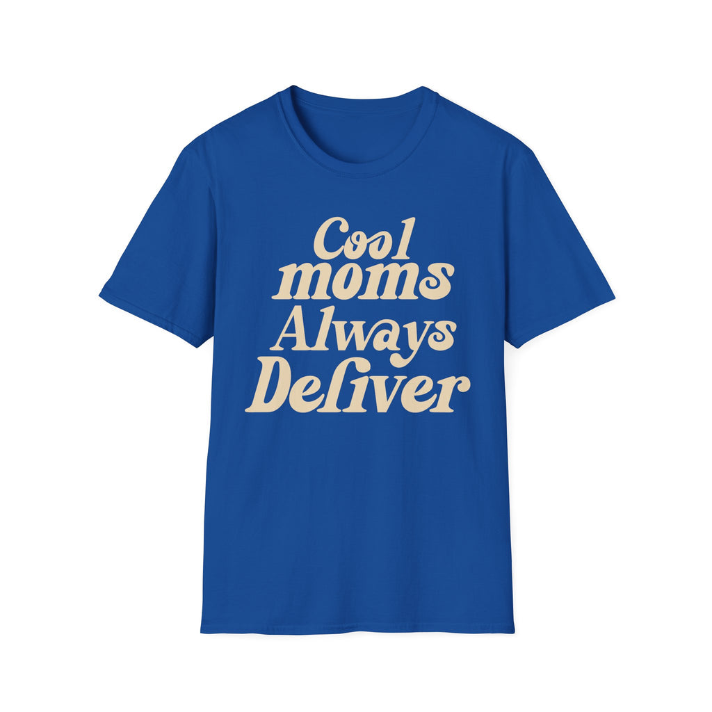 Cool Moms Always Deliver T-Shirt — Funny graphic tee for postal workers, gift idea for mom