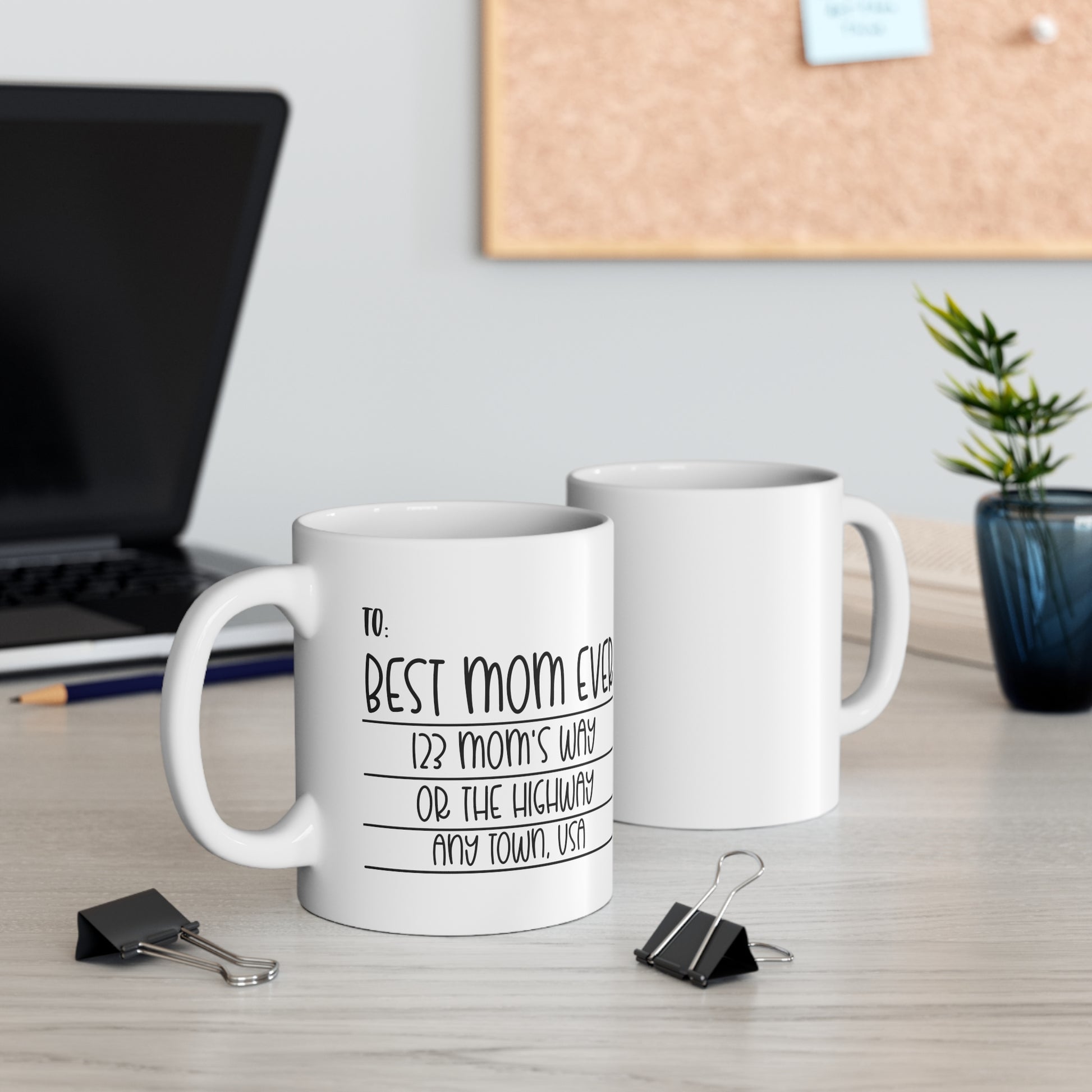 Best Mom Ever Address Personalized Mug — Funny Mother's Day Coffee Cup