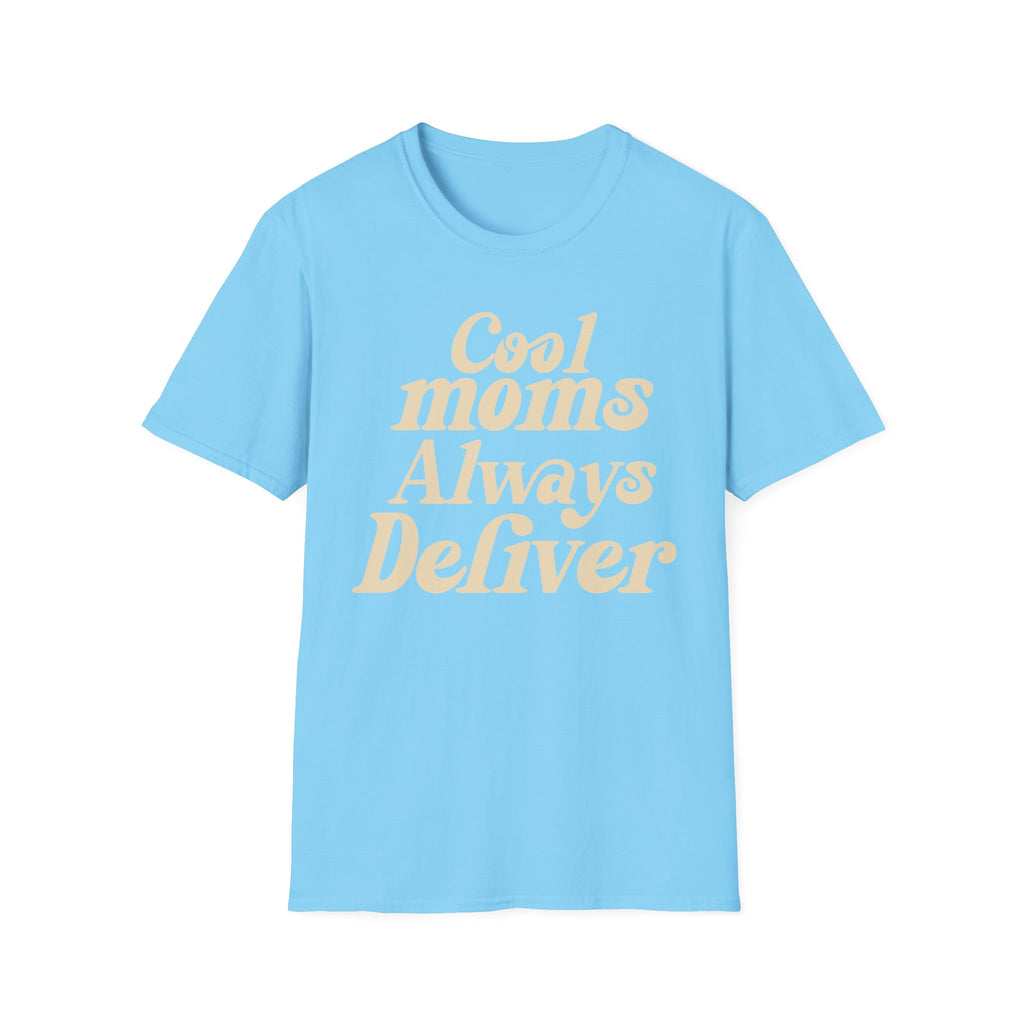Cool Moms Always Deliver T-Shirt — Funny graphic tee for postal workers, gift idea for mom