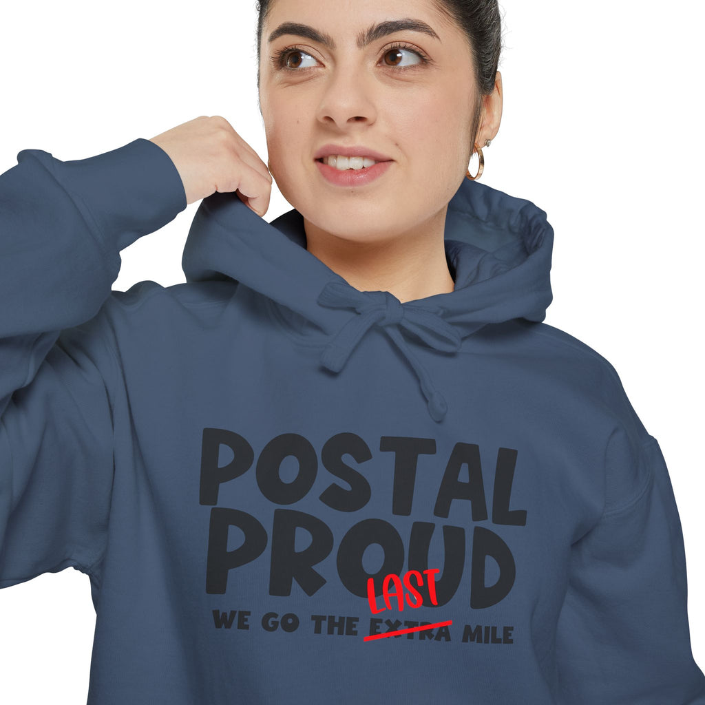 Postal Proud Hoodie – “We Go The Last Mile” Sweatshirt, Funny Postal Hoodie, Funny Mail Hoodie, Delivery Worker Gift, Mail Carrier Hoodie, Blue Collar Pride Pullover