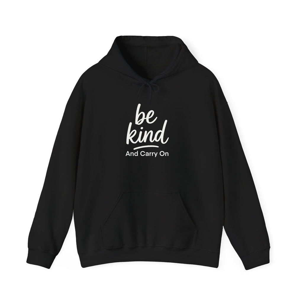 Be Kind & Carry On Hoodie - Unisex Heavy Blend Sweatshirt for Positive Vibes, Postal Vibes, Thoughtful Gift For Postal Workers, Cozy Layering, Inspirational Style