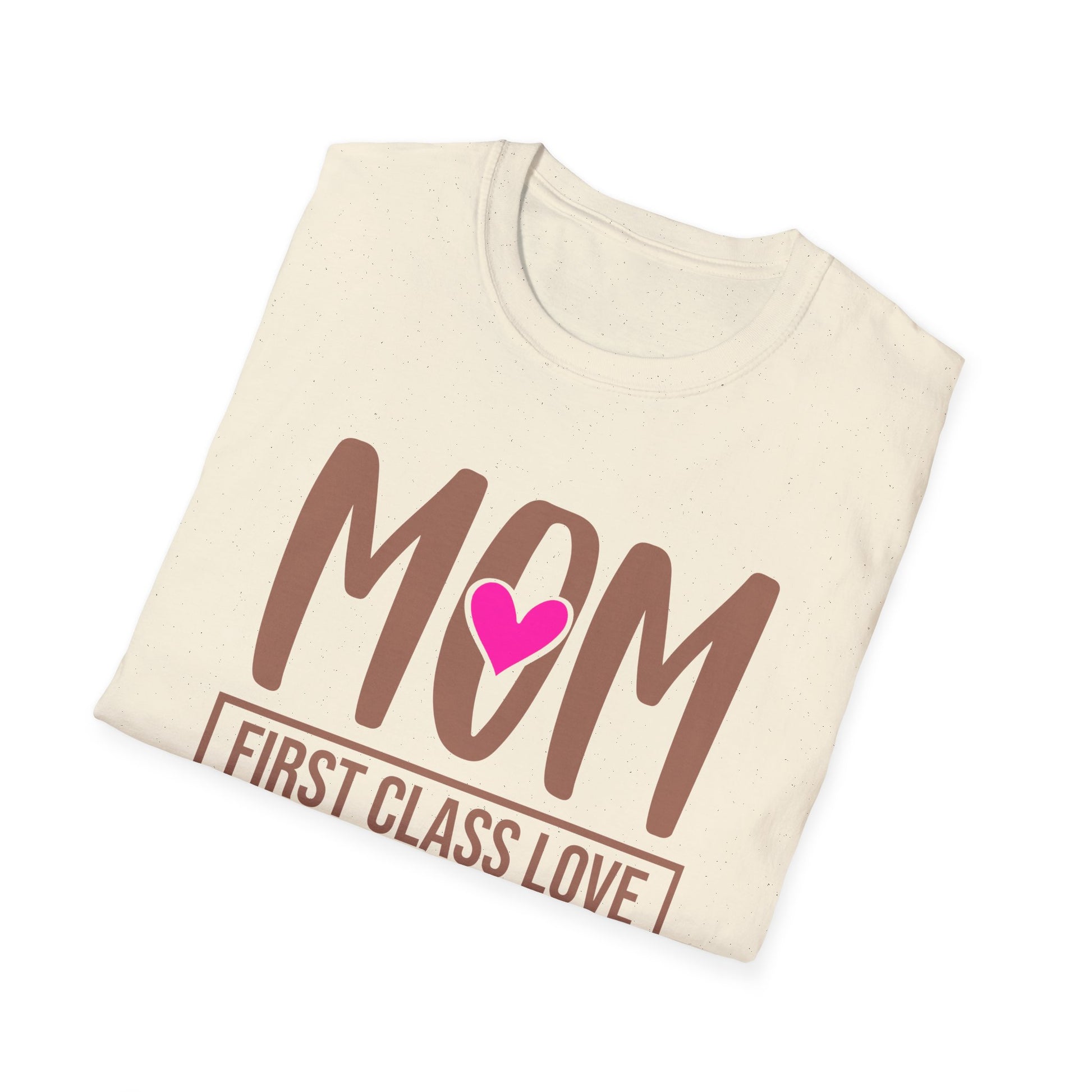 Mom "First Class Love" T-Shirt — Cute Mother's Day Tee