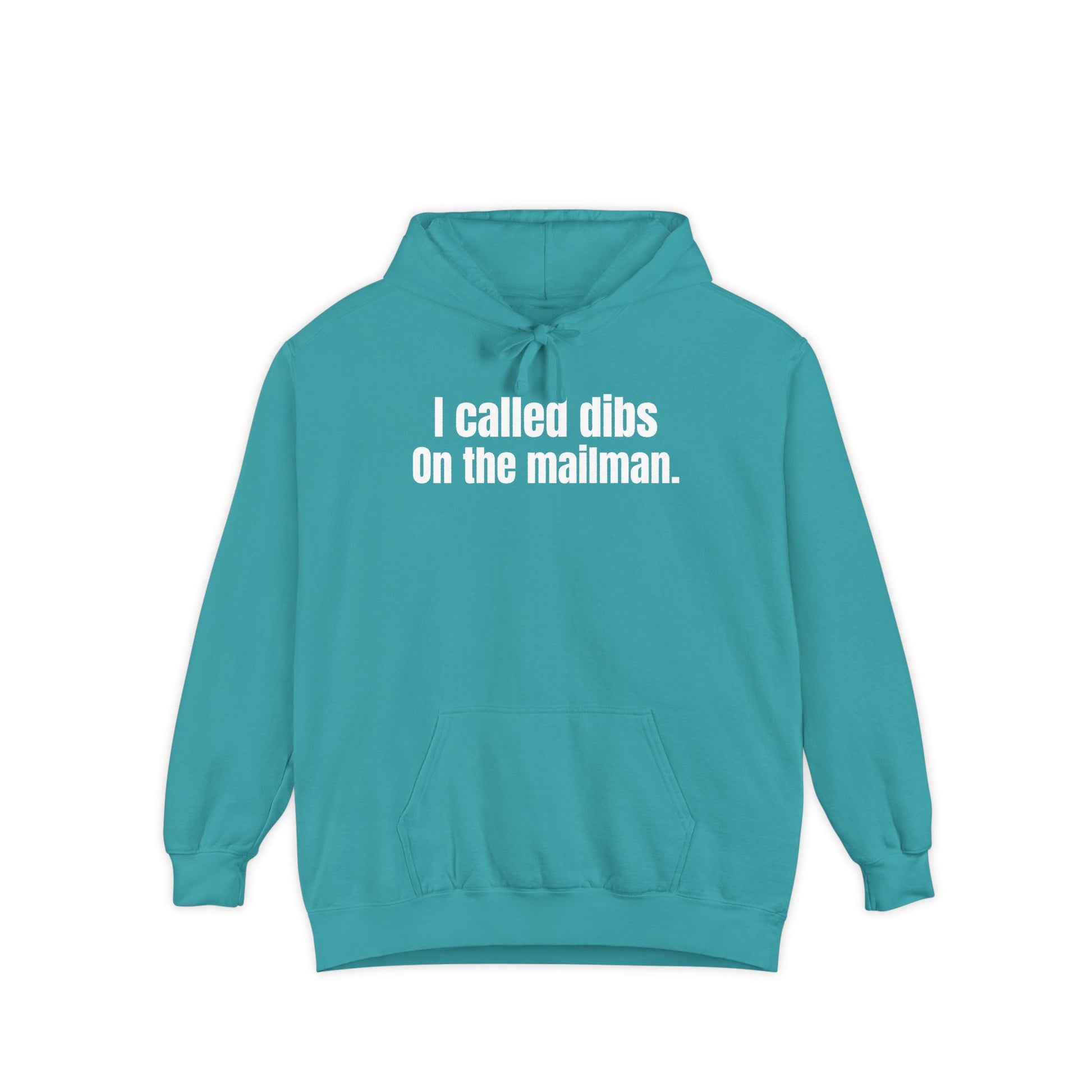 I Called Dibs on the Mailman Hoodie – Funny Couple Hoodie, Bold Statement Pullover, Matching Set Gift