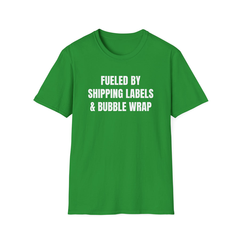 Fueled by Shipping Labels & Bubble Wrap Shirt | Funny Warehouse Worker Shipping Tee