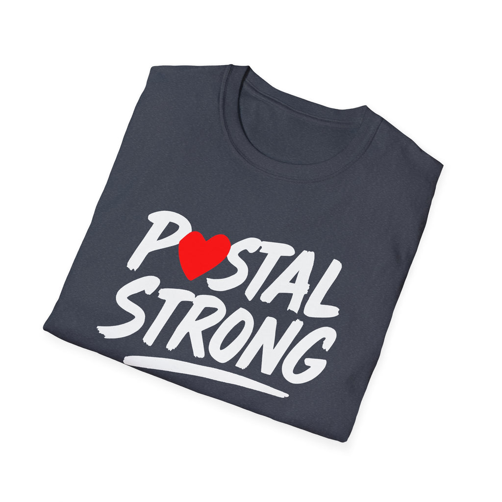 Postal Strong T-Shirt, Unisex Tee, Casual Wear, Postal Worker, Mail Carrier, Gift for Postal Workers, Love for USPS, Supportive Apparel, Everyday Comfort