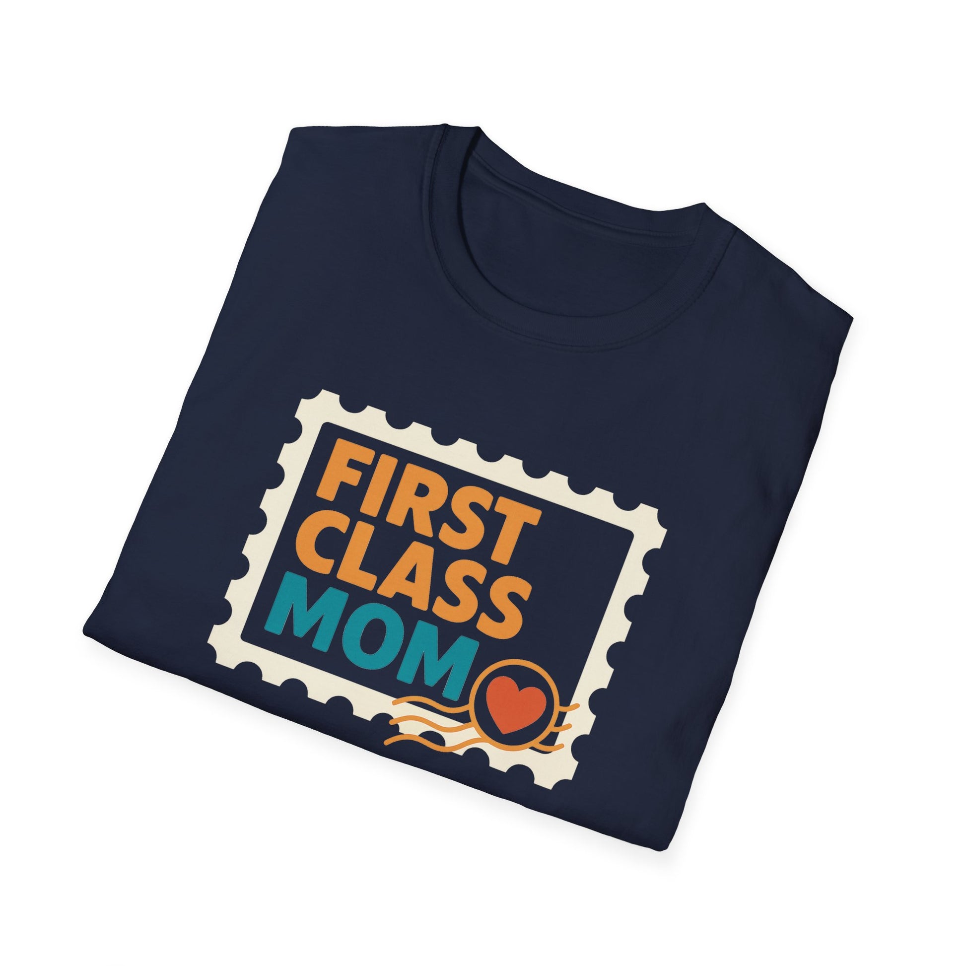 First Class Mom Unisex Softstyle T-Shirt - Perfect Gift for Mother's Day, Birthday, New Moms, Relaxed Casual Wear, Everyday Comfort