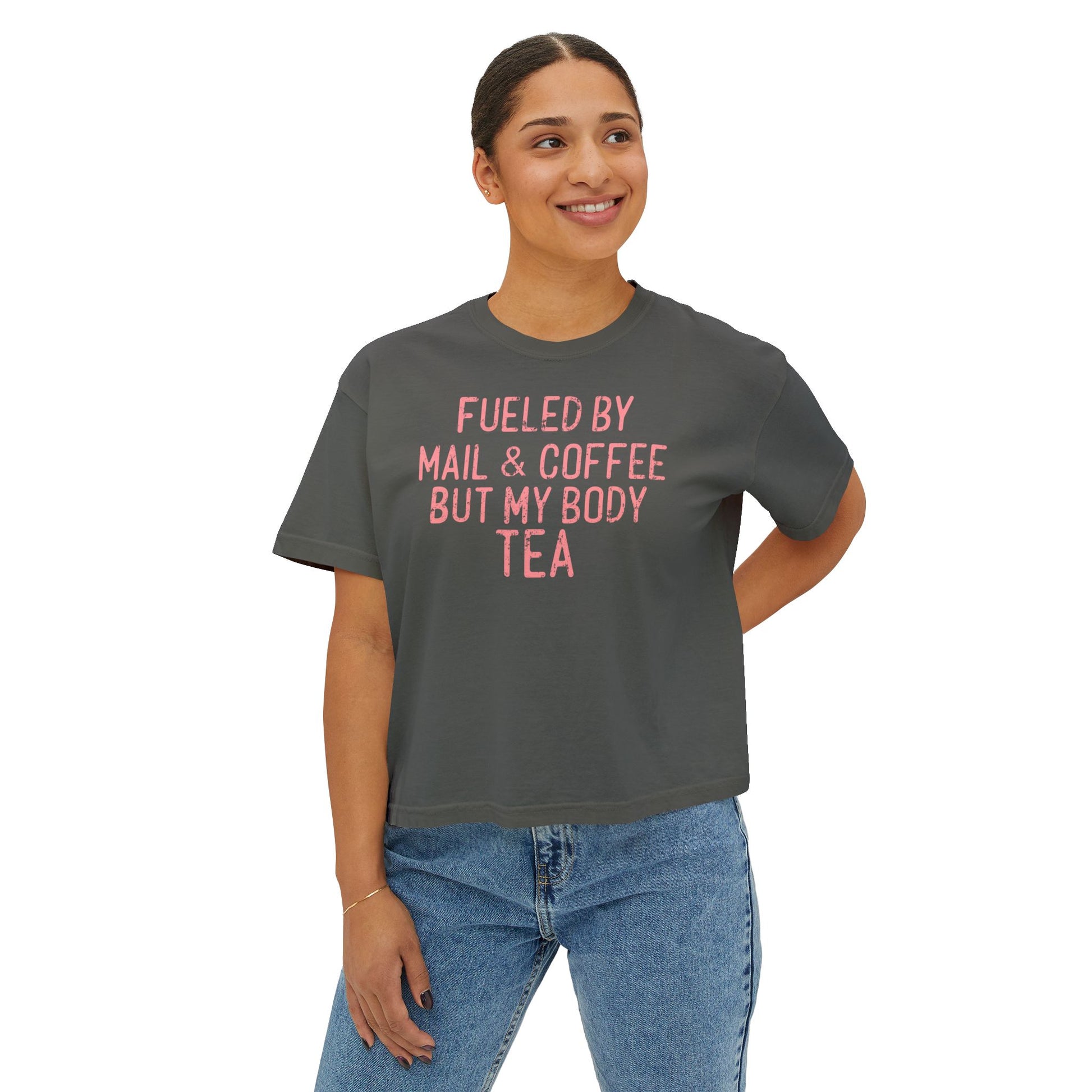 Fueled By Mali & Coffee But My Body Tea Women’s Boxy Tee — Funny Postal T-Shirt, Graphic T-Shirt For Women