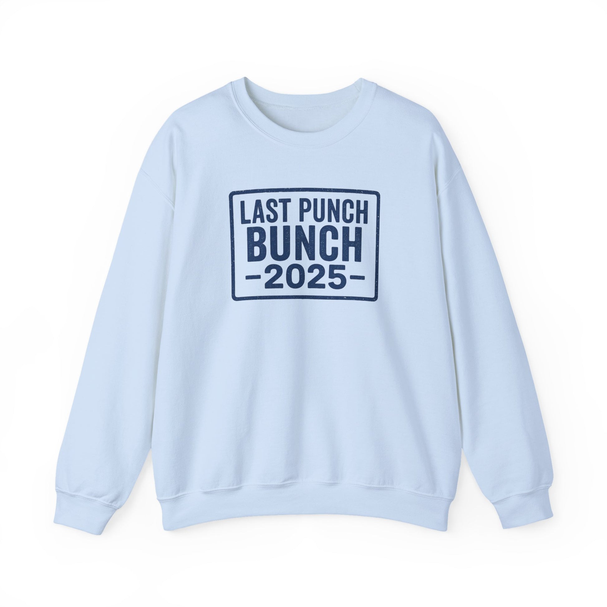 Last Punch Bunch 2025 Crewneck Sweatshirt