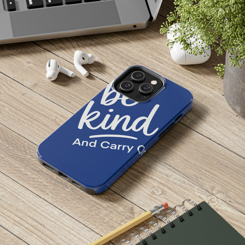 Be Kind And Carry On Tough Phone Cases, Perfect Gift For Postal Workers, Inspirational Phone Case, Postal Inspired Phone Case.