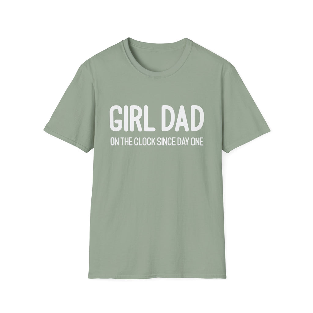 Girl Dad On The Clock Since Day One