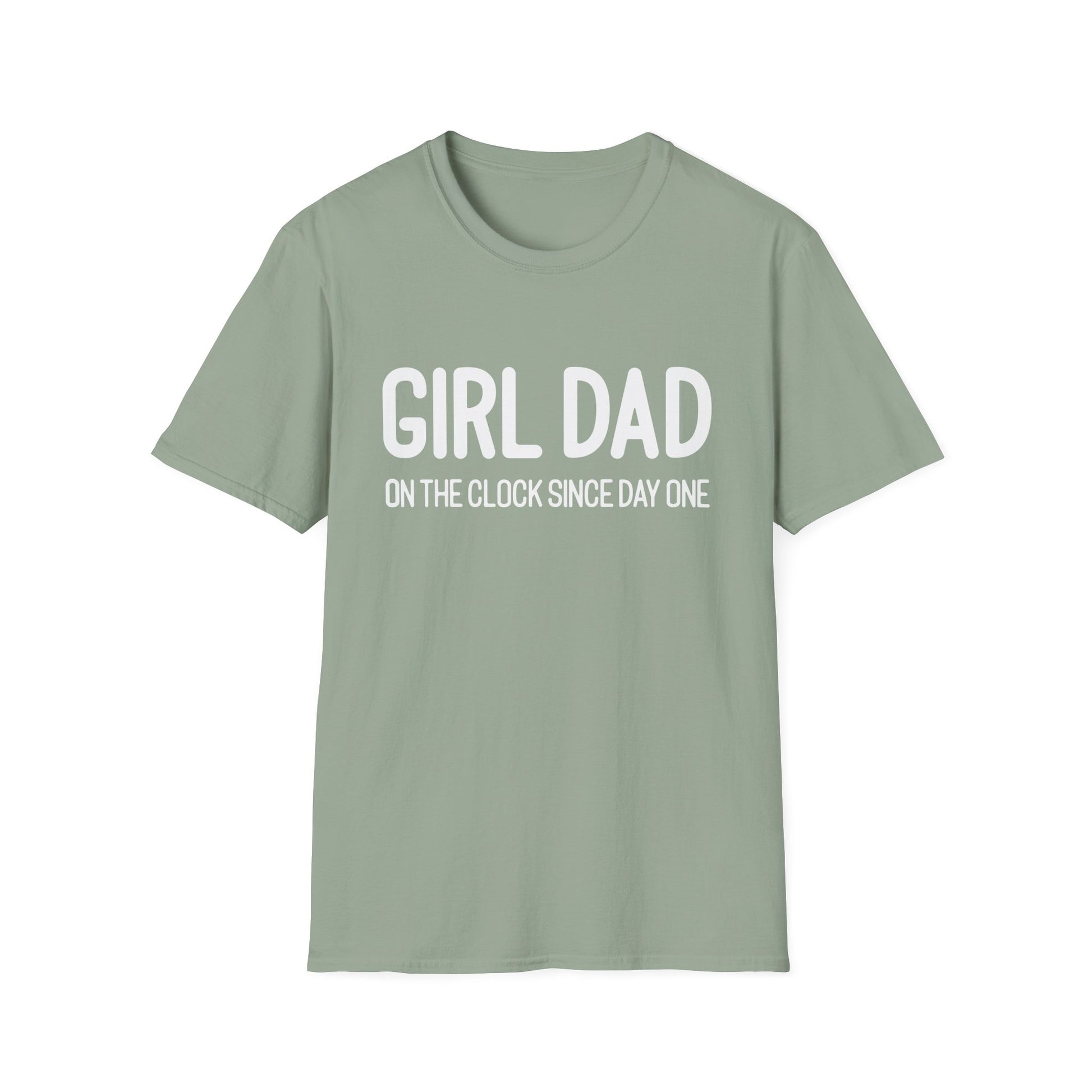 Girl Dad On The Clock Since Day One