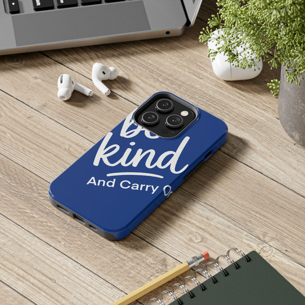 Be Kind And Carry On Tough Phone Cases, Perfect Gift For Postal Workers, Inspirational Phone Case, Postal Inspired Phone Case.