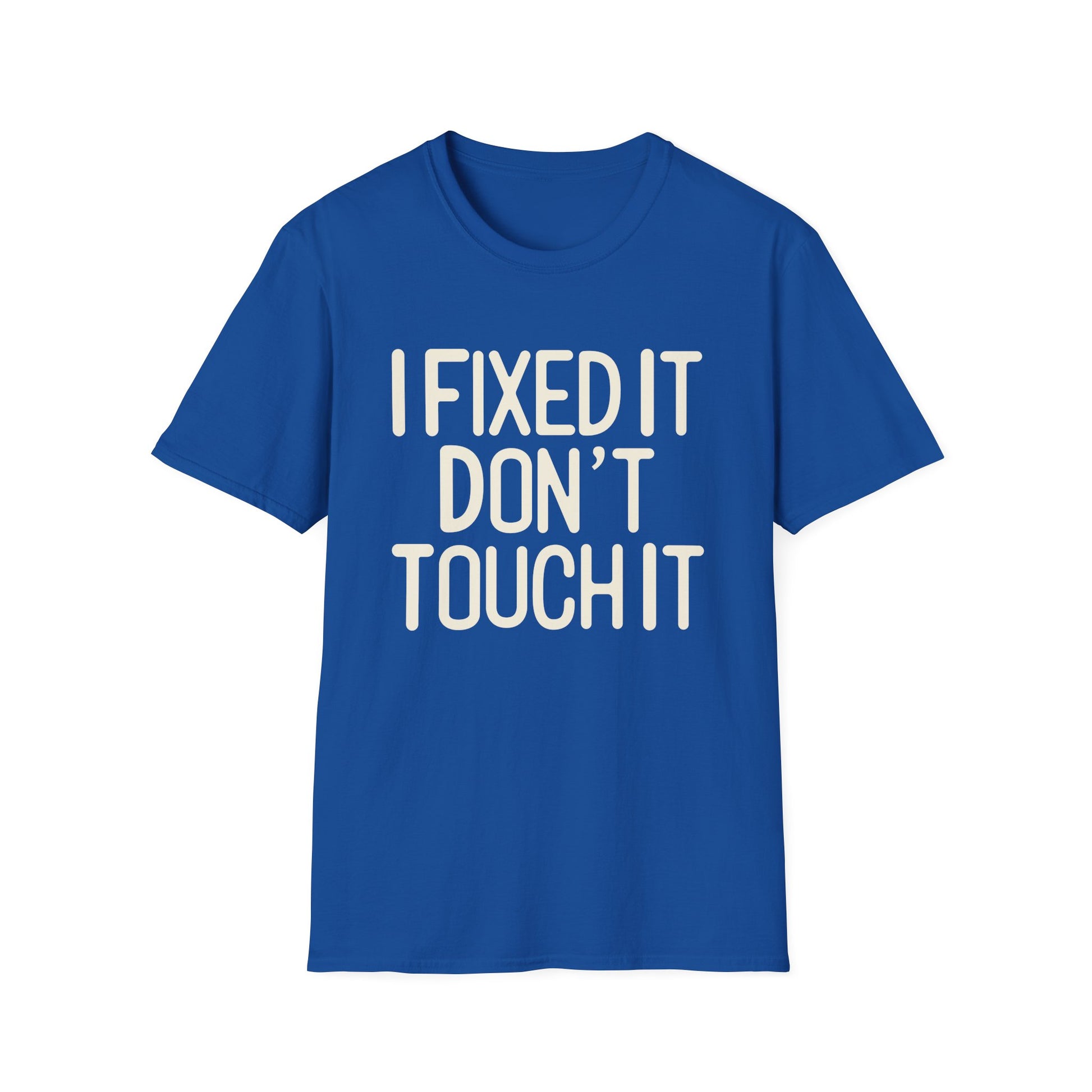 I Fixed It- Dad Shirt