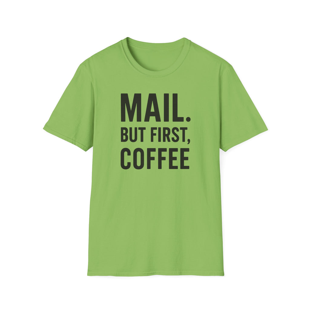 Coffee Lover's Unisex T-Shirt, Perfect Gift for Coffee Enthusiasts, Funny Mail Shirt, Everyday Comfort Tee, Casual Wear