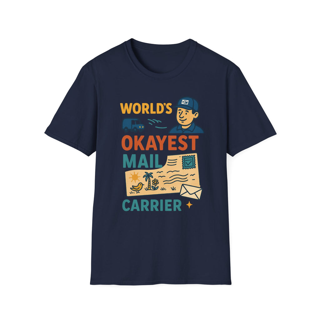 World's Okayest Mail Carrier T-Shirt, Funny Postal Worker Gift, Unisex Softstyle Tee, Unique Delivery carrier Shirt, Casual Everyday Wear