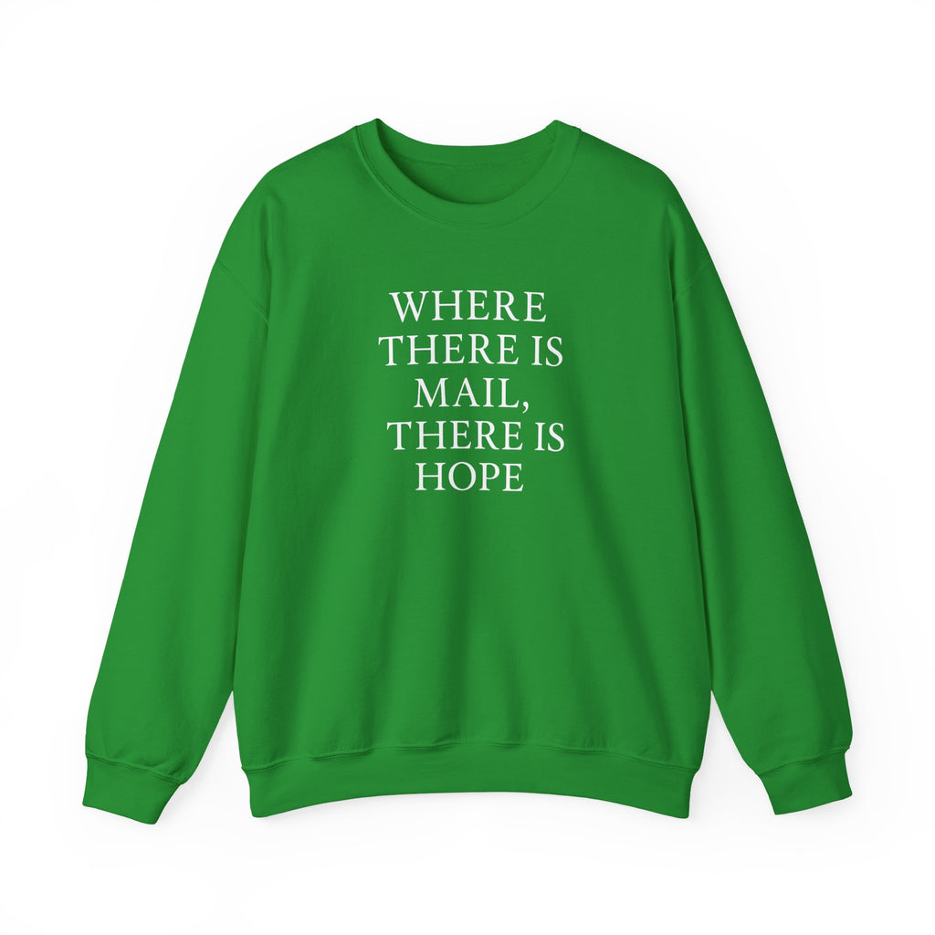 Where There’s Mail There’s Hope Sweatshirt, Christian Sweatshirts, Postal Worker Sweatshirts, Gifts For Postal Workers, Gifts For Christians
