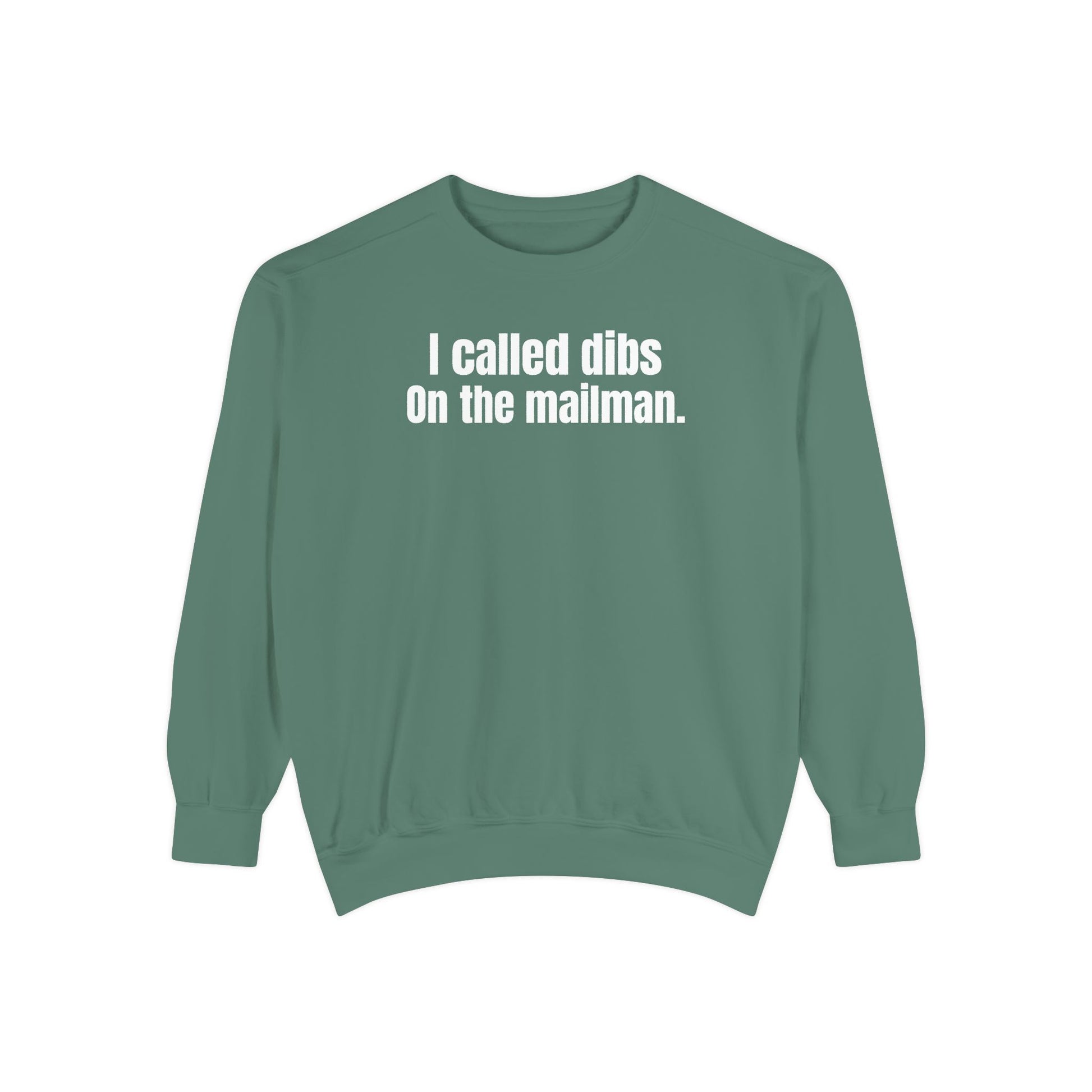 I Called Dibs on the Mailman Crewneck Sweatshirt – Funny Couple Crewneck, Bold Statement Sweatshirt, Matching Set Gift, funny postal sweater