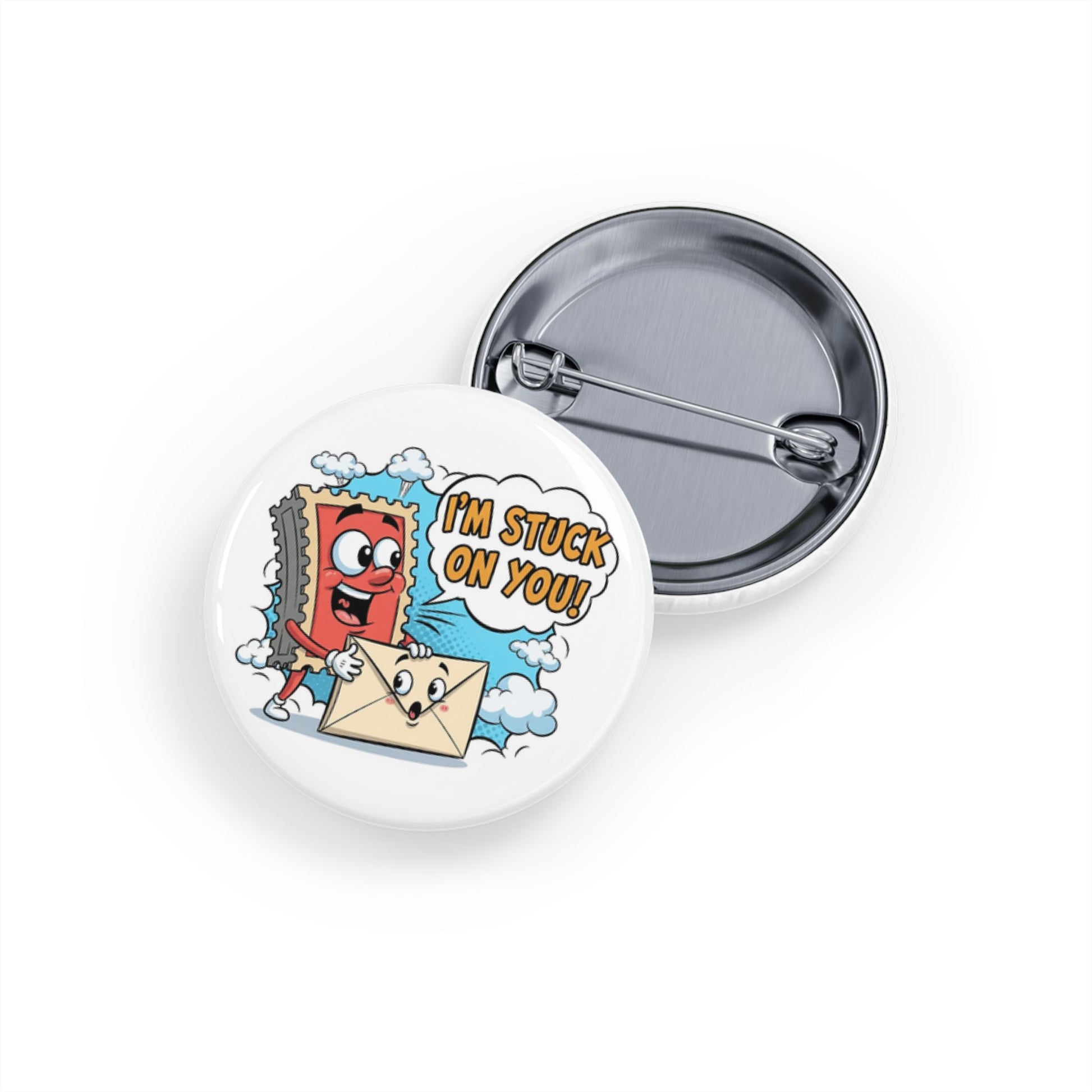 Round Pin Button — "I'm Stuck On You" Cute Cartoon Pin