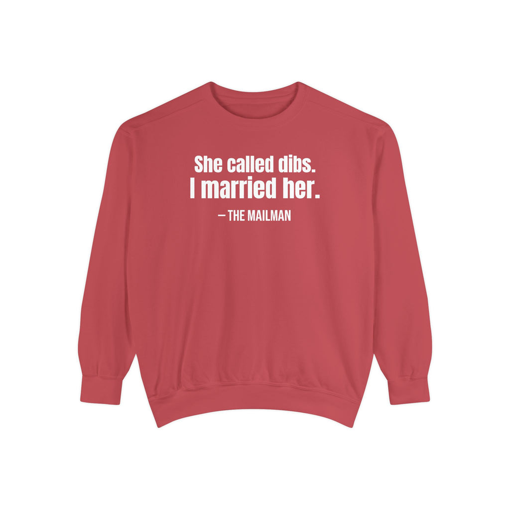 She Called Dibs I Married Her Crewneck Sweatshirt – Funny Couple Crewneck, Husband Humor Sweatshirt, Matching Set Gift