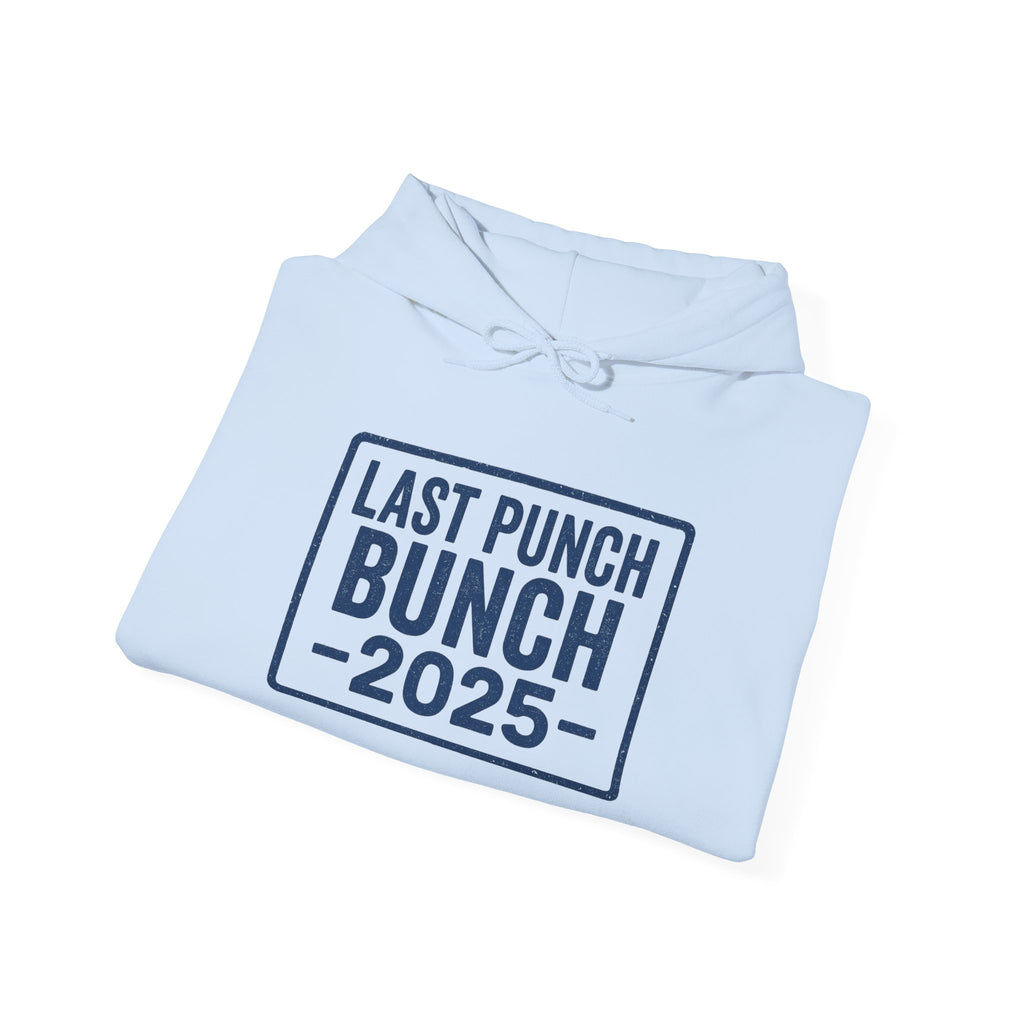 2025 Last Punch Bunch Hoodie. Gift Ideas For Retirees, Gift Ideas For Postal Workers
