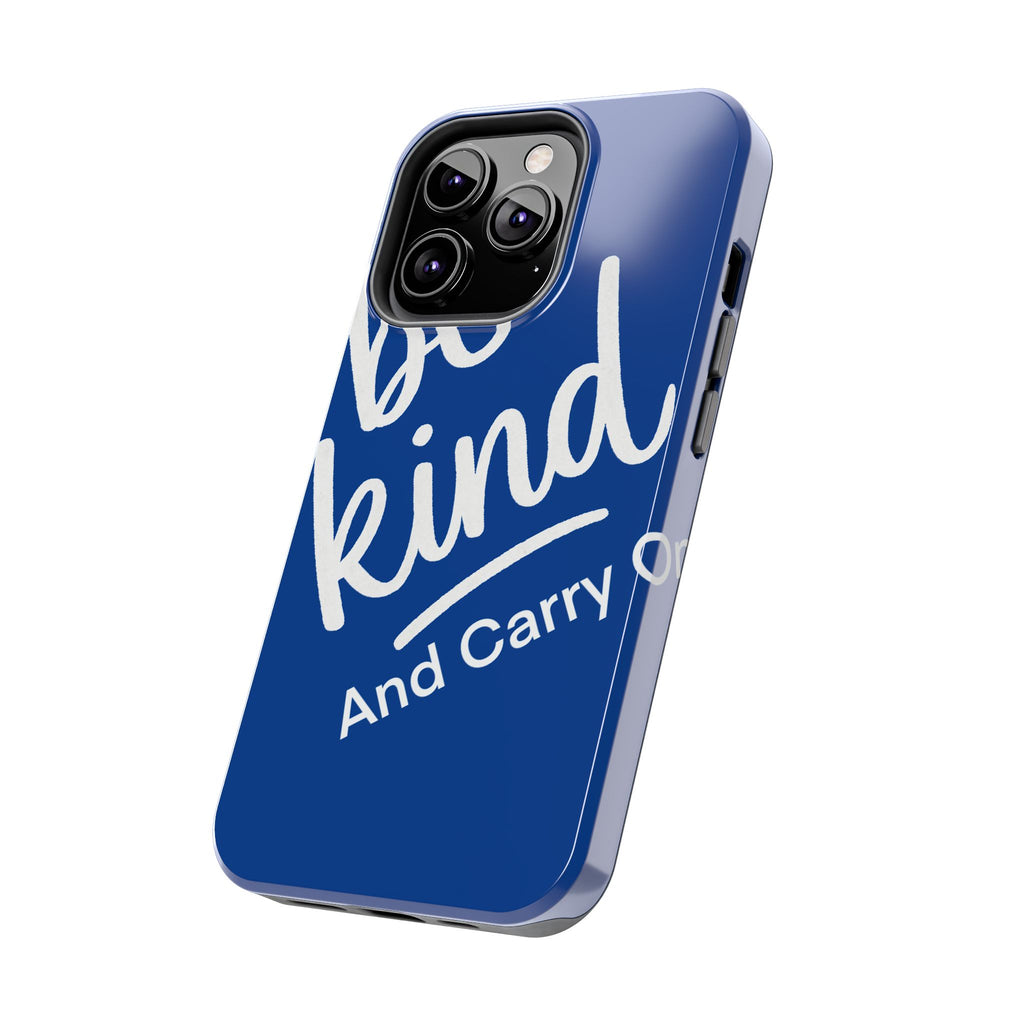Be Kind And Carry On Tough Phone Cases, Perfect Gift For Postal Workers, Inspirational Phone Case, Postal Inspired Phone Case.
