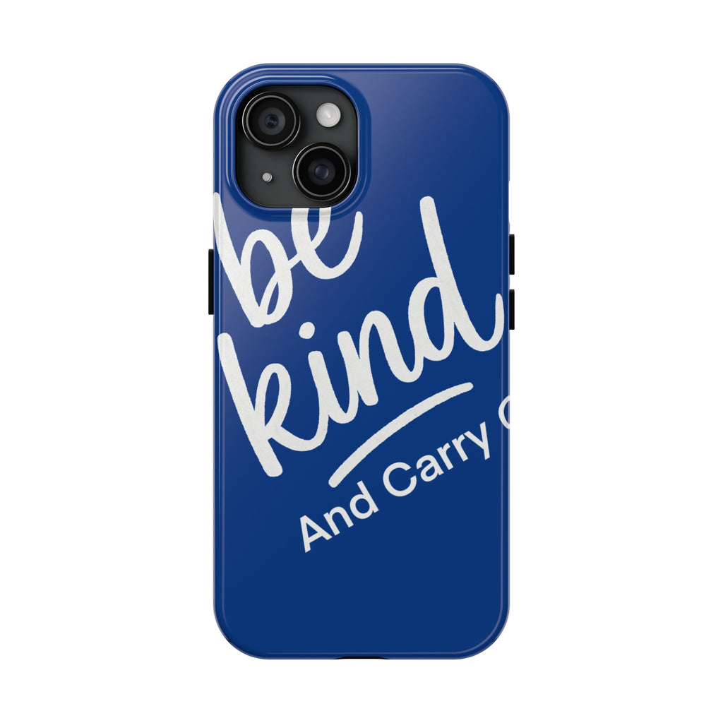 Be Kind And Carry On Tough Phone Cases, Perfect Gift For Postal Workers, Inspirational Phone Case, Postal Inspired Phone Case.