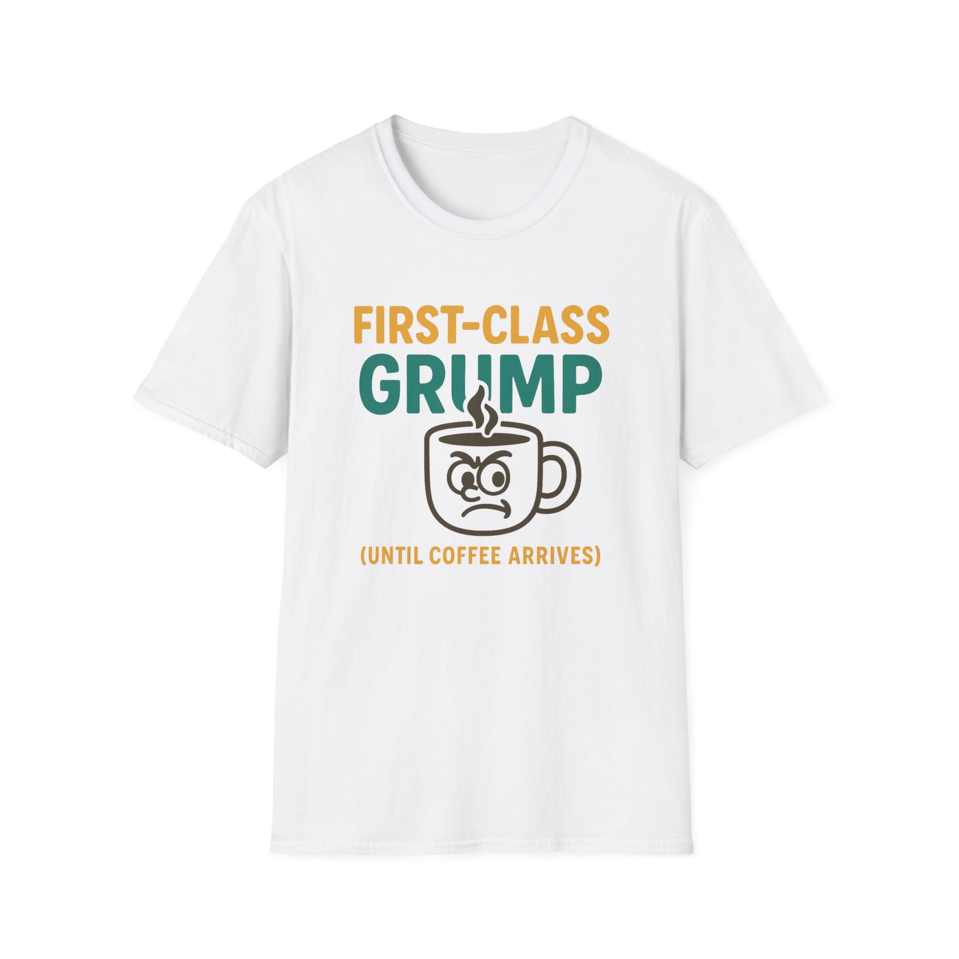 First-Class Grump Coffee T-Shirt, Funny Gift, Unisex Tee, Coffee Lover Shirt, Quirky Humor Apparel, Great for Birthdays and Holidays