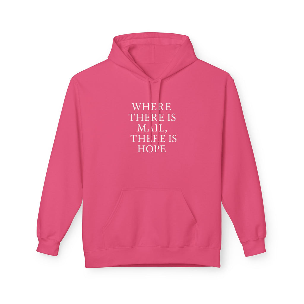 Where There Is Mail There Is Hope Design Unisex Fleece Hoodie, Christian Hoody, Postal Hoody, Gifts For Postal Workers.