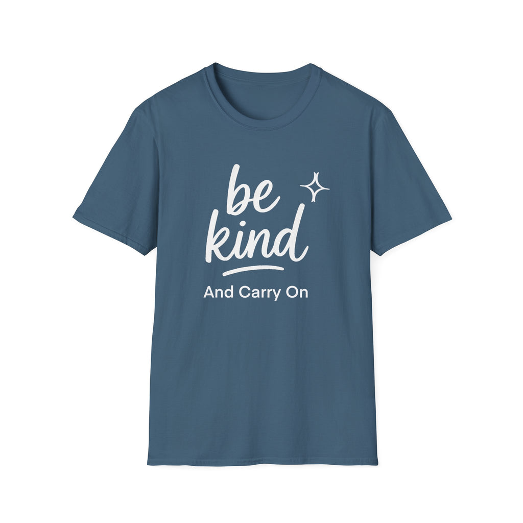 “Be Kind And Carry On” Unisex Softstyle T-Shirt - "Be Kind" Inspirational Postal Tee, Motivational Shirt for Postal Workers &  for Self-Care, Gift for Friends, Positive Vibes, Everyday Wear