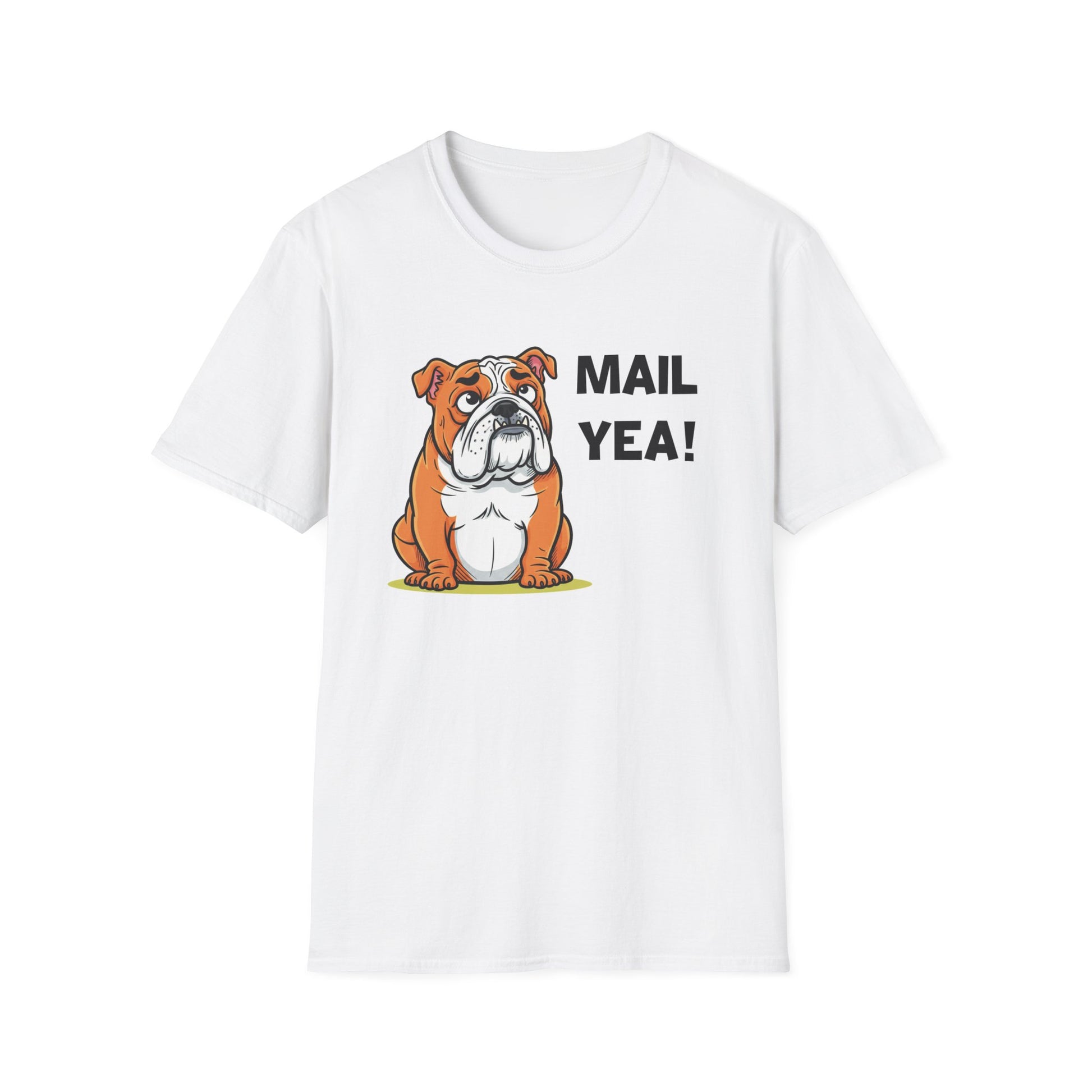 Bulldog "Mail Yea!" T‑Shirt - Funny Mail Yeah Dog Lovers T-Shirt for Mail Enthusiasts & Small Business owners