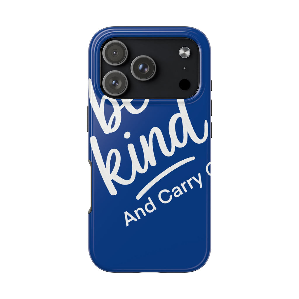 Be Kind And Carry On Tough Phone Cases, Perfect Gift For Postal Workers, Inspirational Phone Case, Postal Inspired Phone Case.