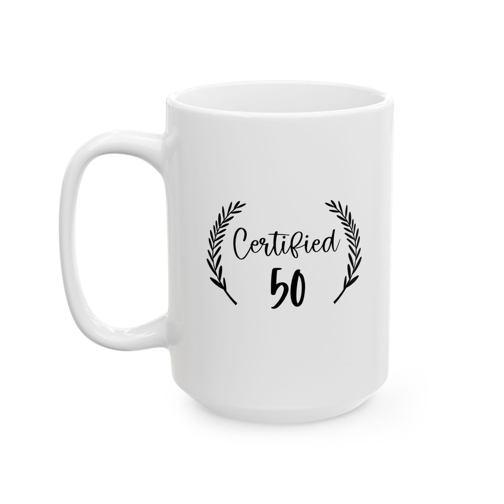 Certified 50th Birthday Celebration Ceramic Mug, Coffee Cup Gift, Motivational Drinkware, Office Decor, Housewarming Present, Birthday Mugs For Postal Workers, Tea Lover