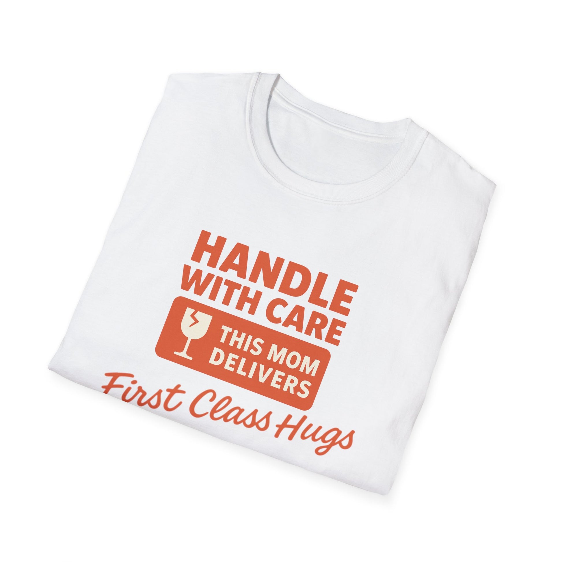 Mom Delivery T-Shirt, Funny Mom Tee, Comfortable Unisex Shirt, First Class Hugs Gift, Cute Mother's Day Gift