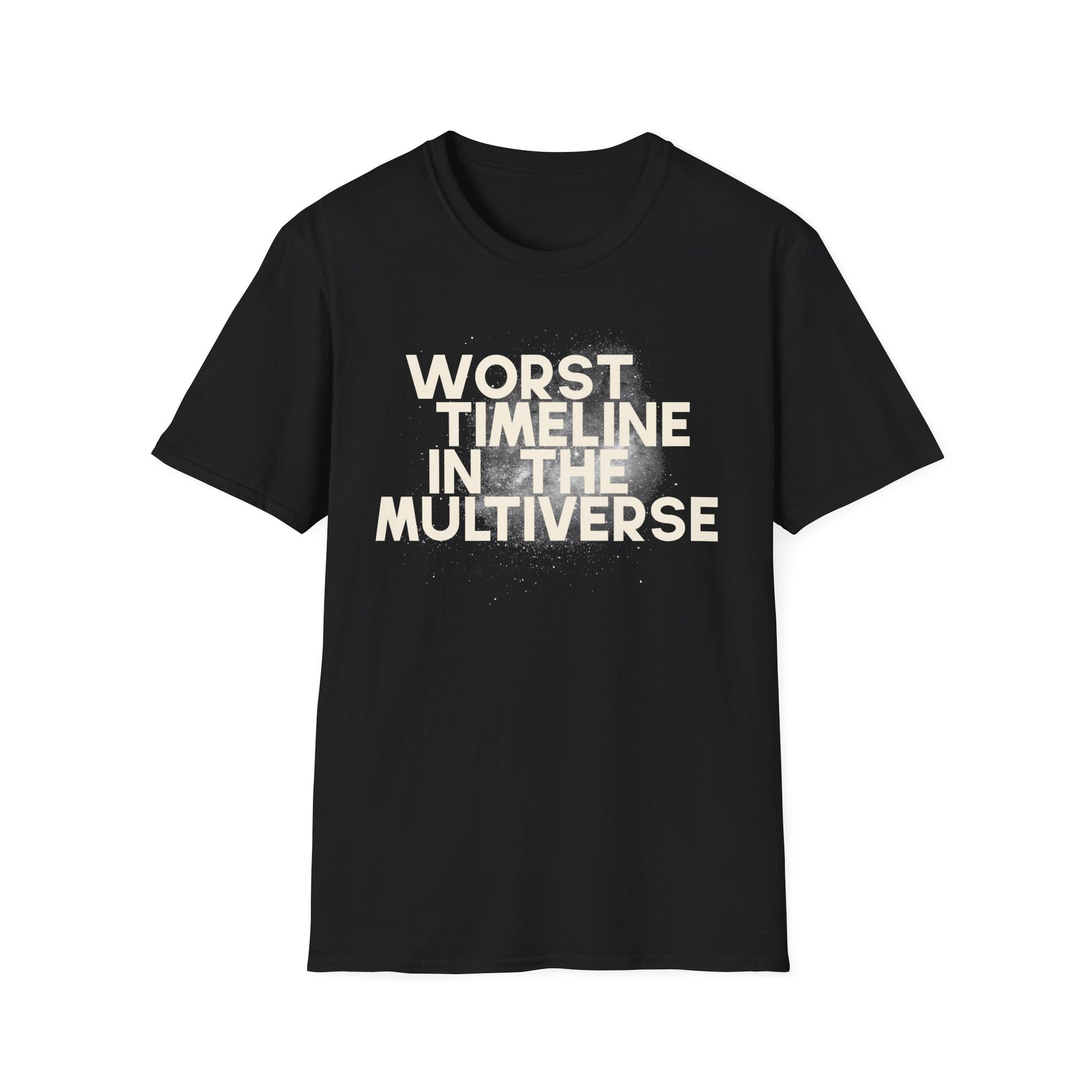 Worst Timeline In The Multiverse — Science shirt