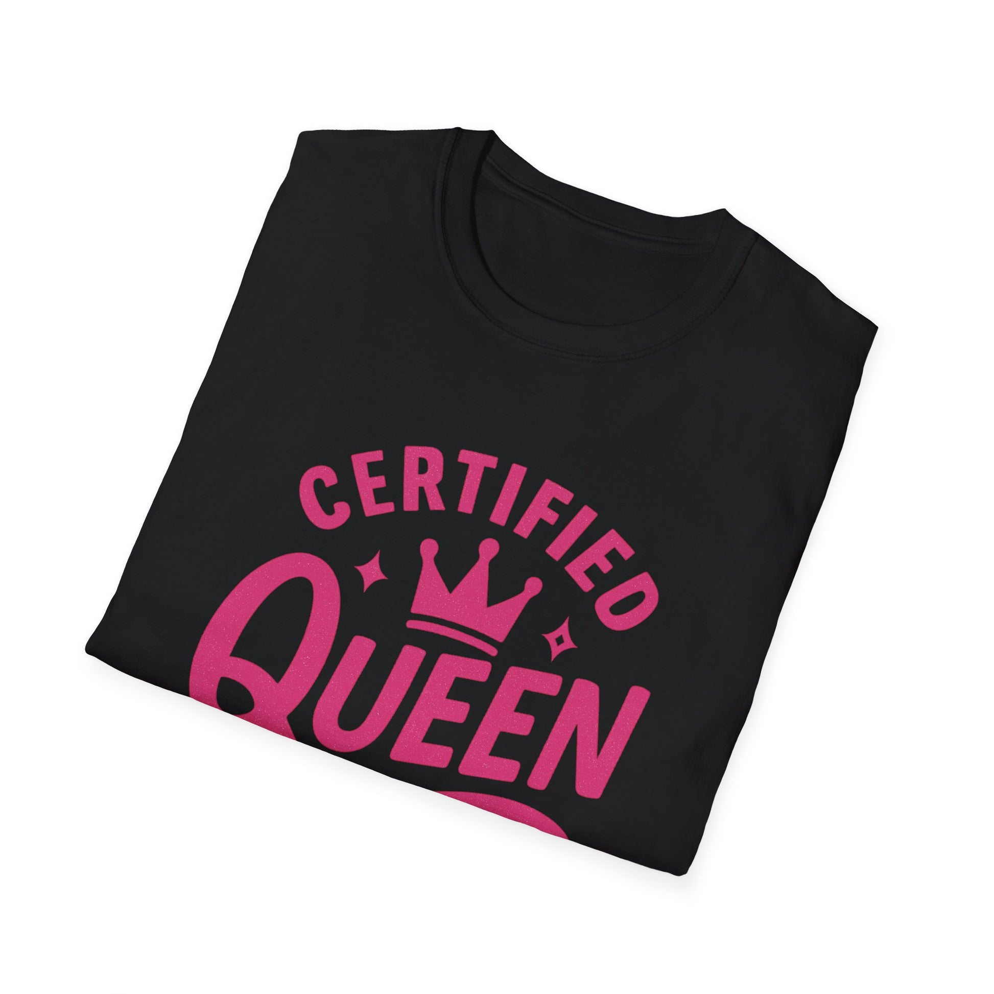 Certified Queen Unisex Softstyle T-Shirt, Gift for Her, Birthday Apparel, Casual Wear, Fun Statement Top, Queen T-Shirt