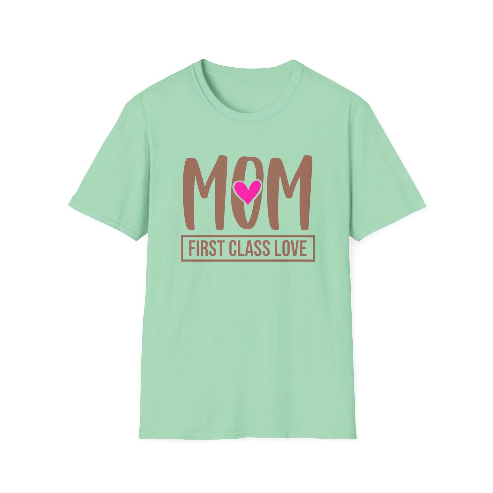 Mom "First Class Love" T-Shirt — Cute Mother's Day Tee