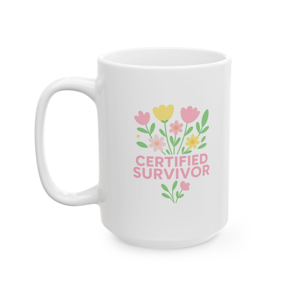 Certified Survivor, Vibrant Floral Ceramic Mug – Perfect Gift for Spring, Gardening Enthusiasts, Gifts For Postal Worker,  Mother's Day, or Daily Inspiration