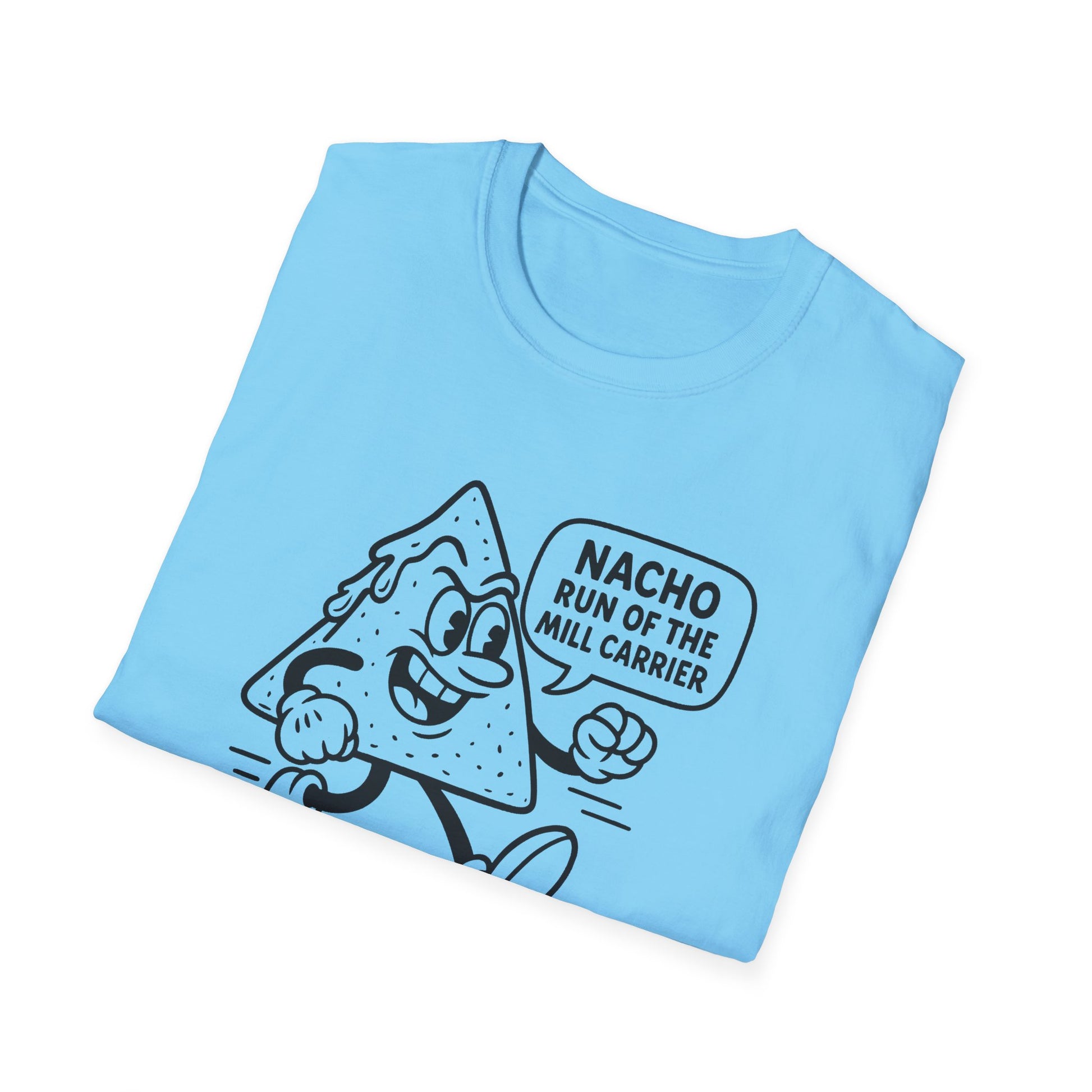 Nacho Run of the Mill Carrier Unisex T-Shirt, Funny Tee, Party Shirt, Gift for Food Lovers, Unique Graphic Top, Casual Wear