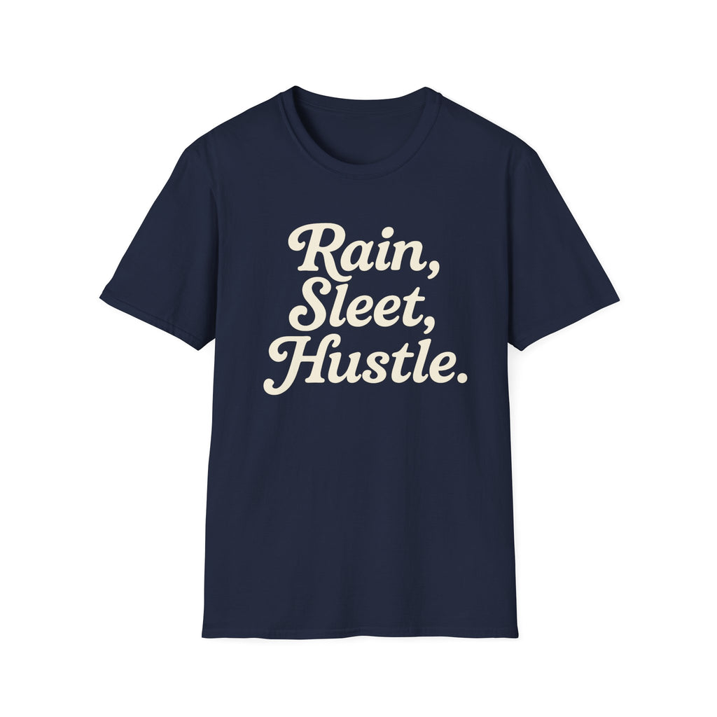 Rain, Sleet, Hustle Unisex T-Shirt | Motivational Shirt for Hustlers, Inspirational Gift, Everyday Casual Wear, Fitness Tee, Unique [...]