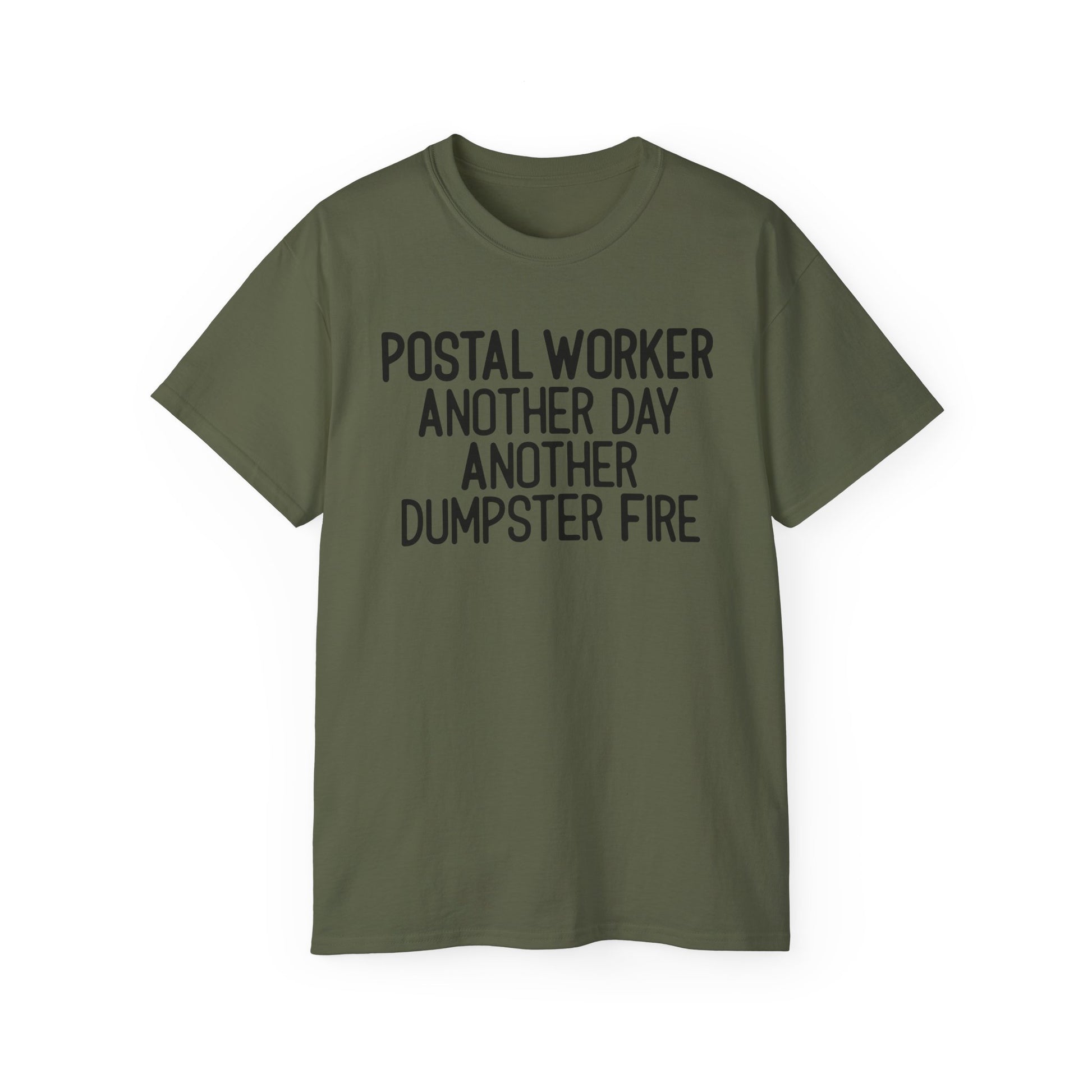 Postal Worker Another Dumpster Fire— Postal Shirt
