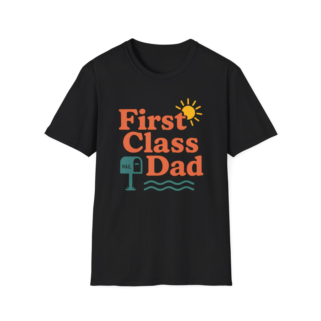 First Class Dad T-Shirt, Father's Day Gift, Unisex Tee, Softstyle Shirt, Cool Dad Apparel, Summer Wear