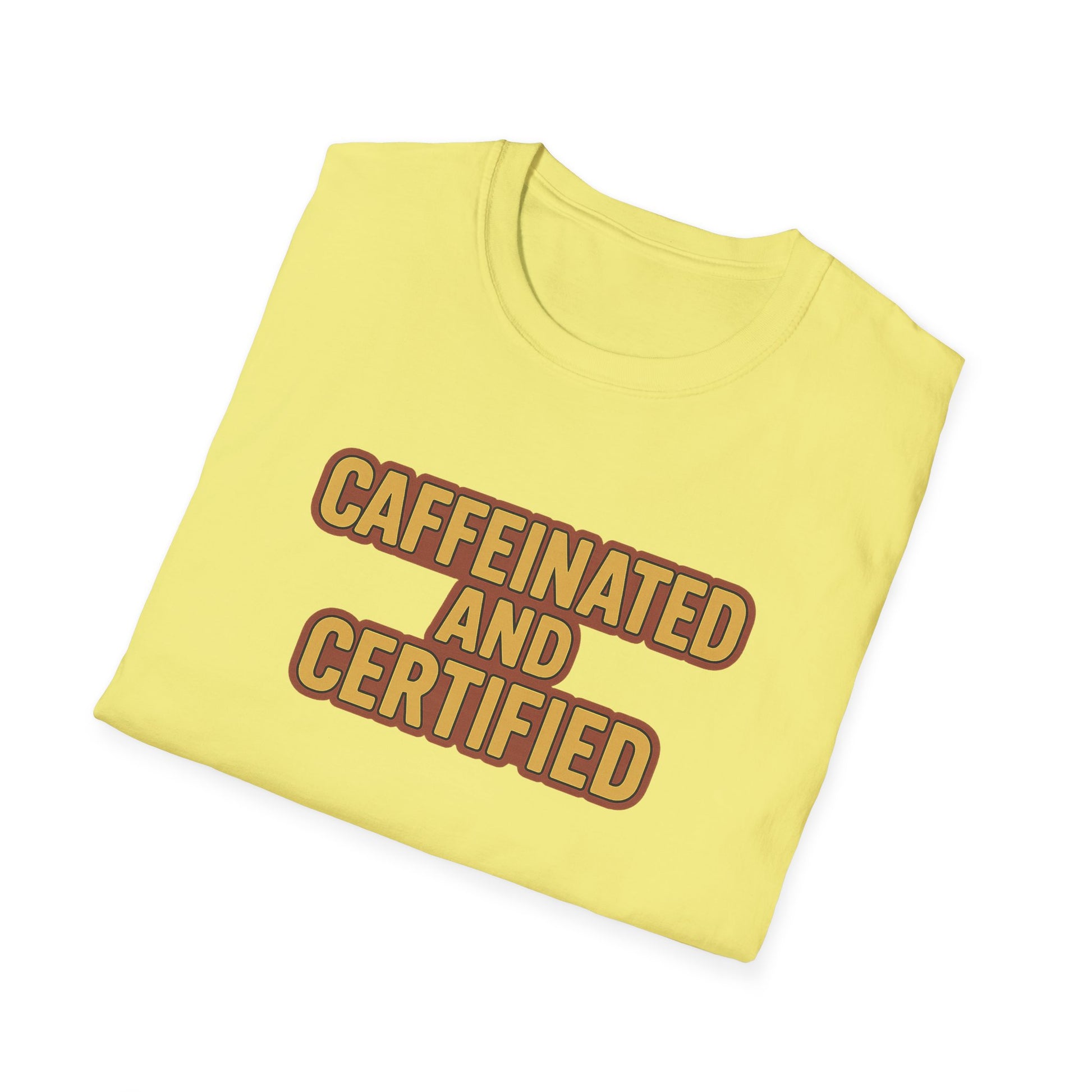 Caffeinated and Certified Unisex Softstyle T-Shirt, Coffee Lover Tee, Funny Gift for Her, Cute Graphic Tee, Casual Everyday Wear