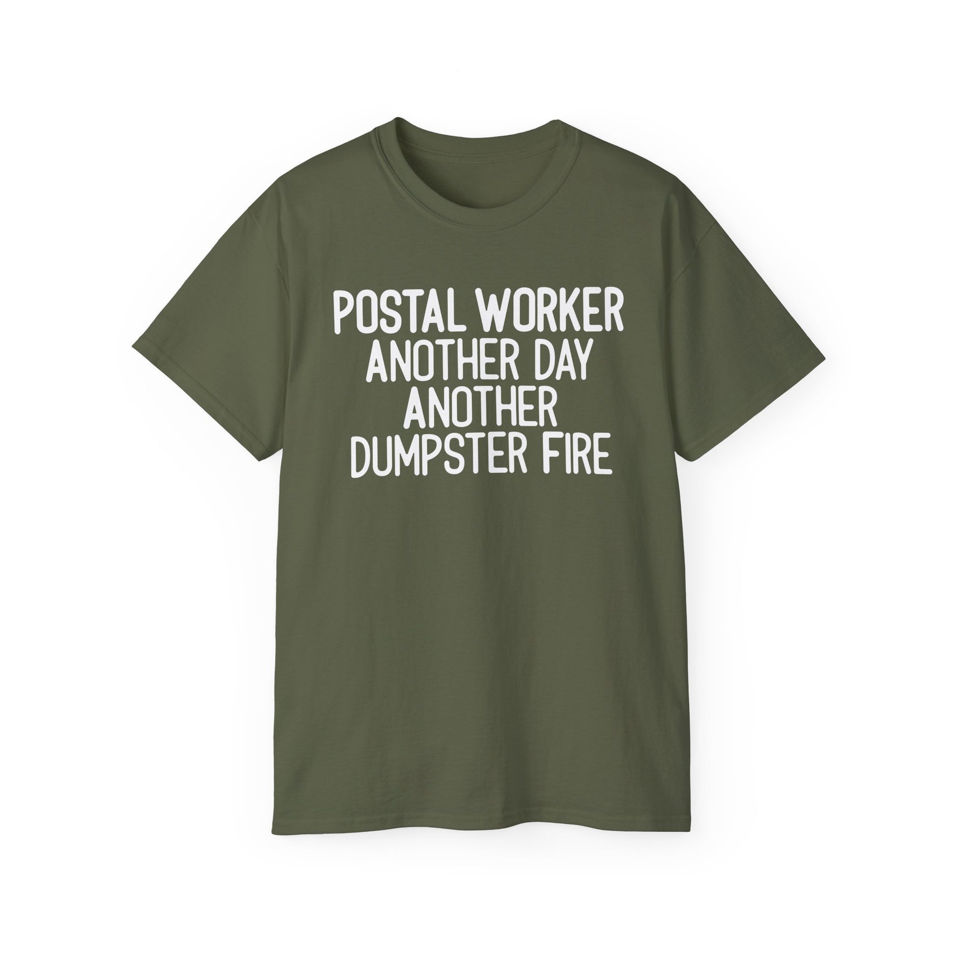 Postal Worker Another Dumpster Fire— Postal Shirt