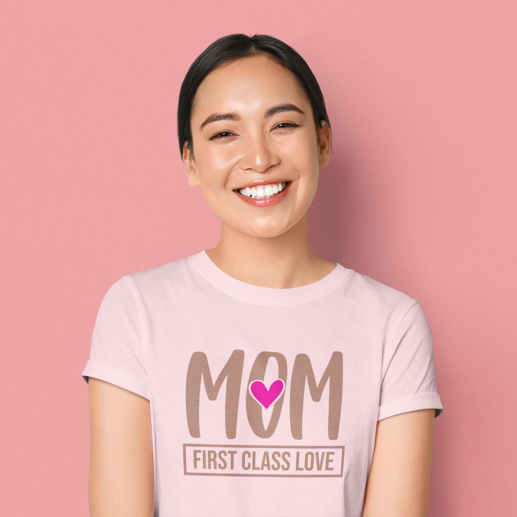 Mom "First Class Love" T-Shirt — Cute Mother's Day Tee