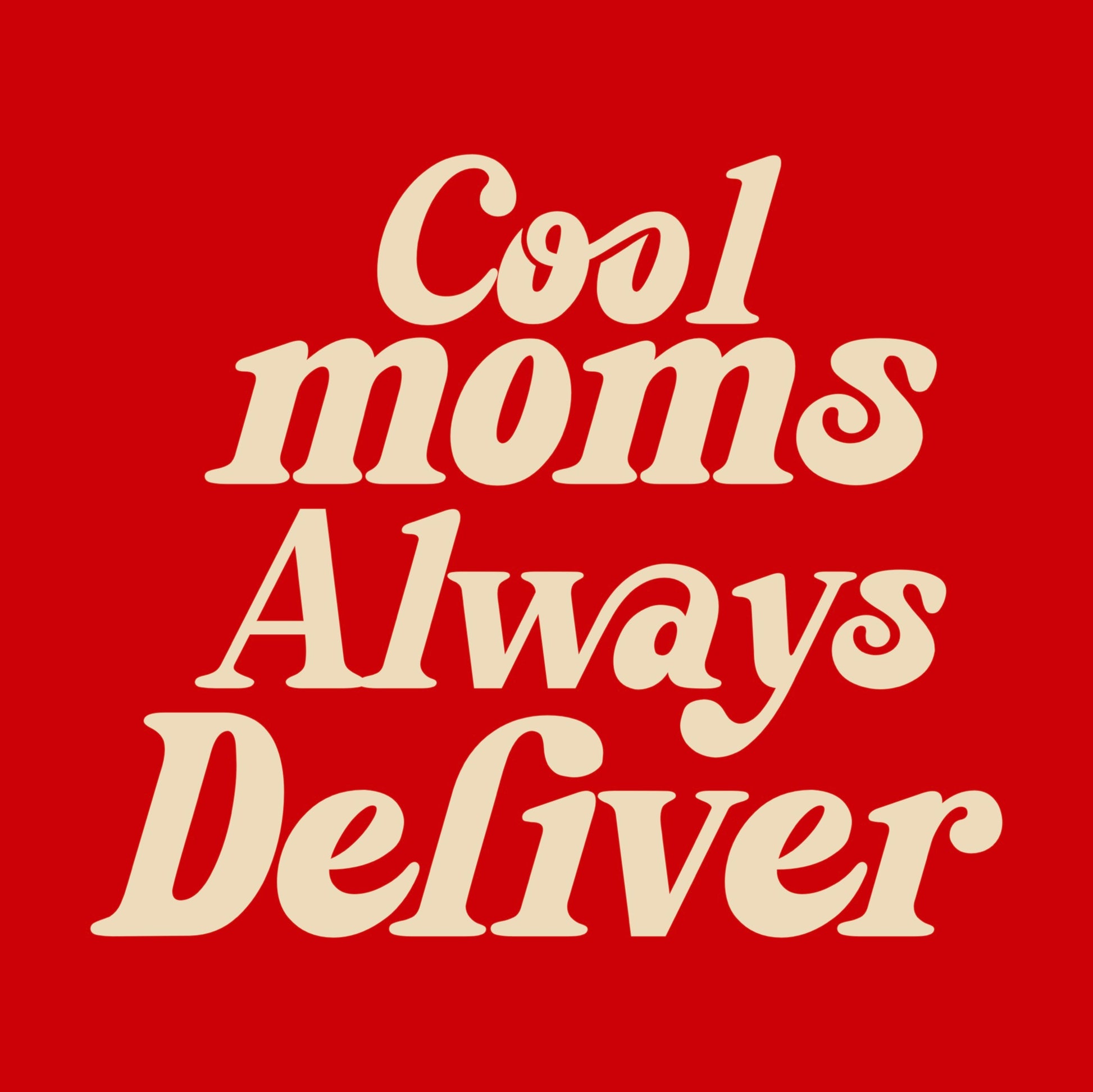 Cool Moms Always Deliver T-Shirt — Funny graphic tee for postal workers, gift idea for mom