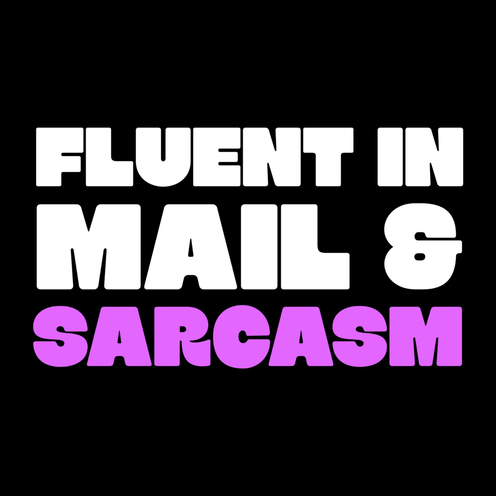 Fluent in Mail & Sarcasm" Funny Postal t-shirt