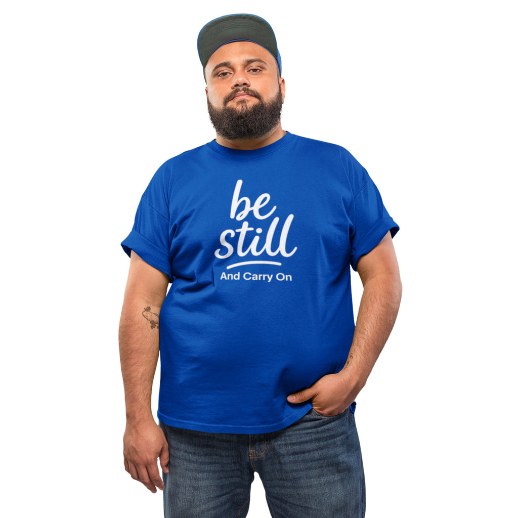 Be Still And Carry On Graphic Tee- Inspirational T-Shirt design for postal workers and people of faith